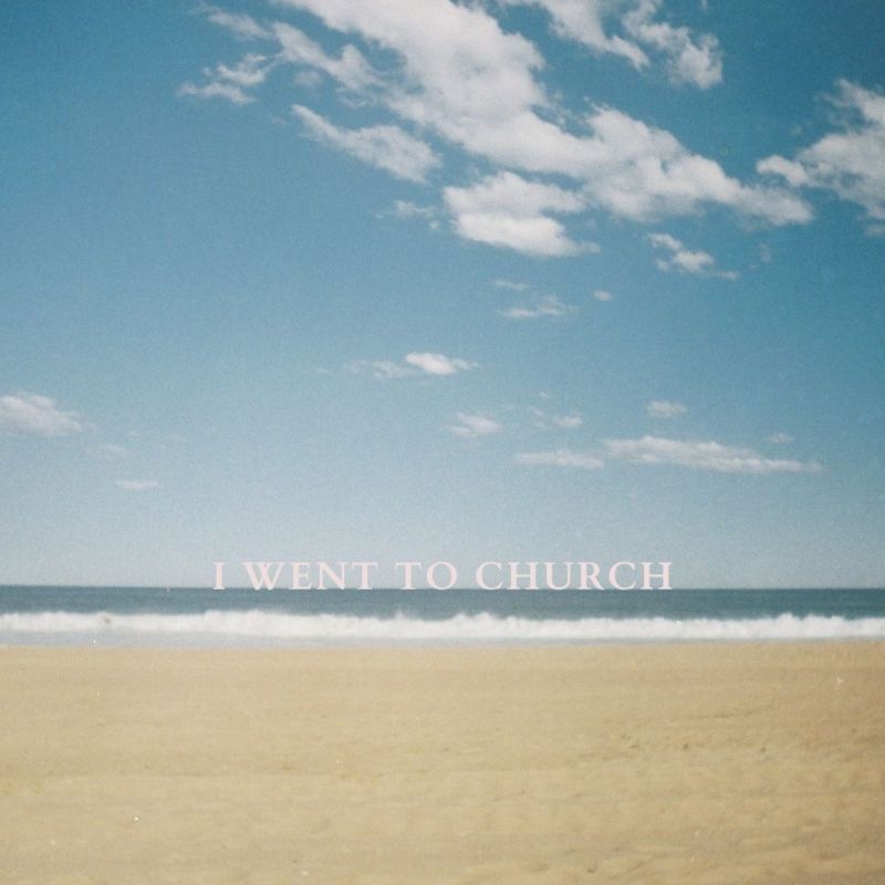 I went to&nbsp;church